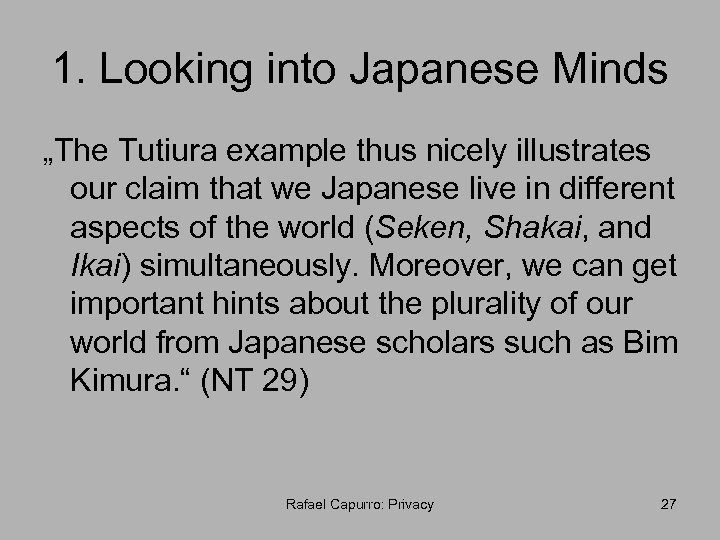 1. Looking into Japanese Minds „The Tutiura example thus nicely illustrates our claim that