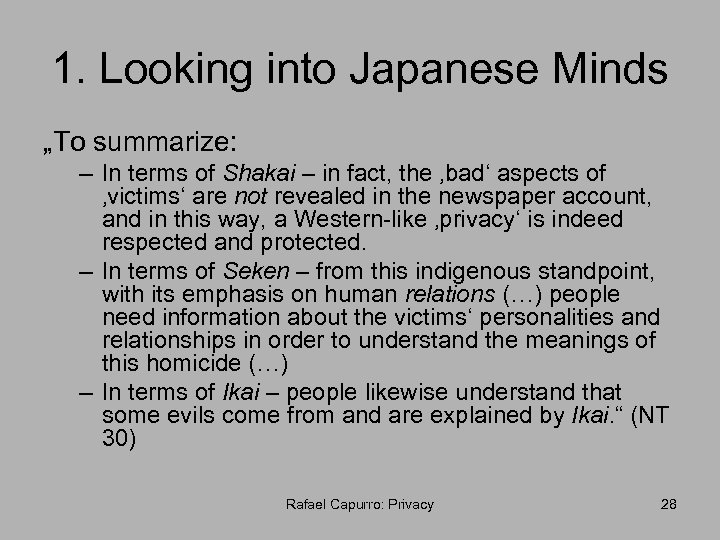 1. Looking into Japanese Minds „To summarize: – In terms of Shakai – in