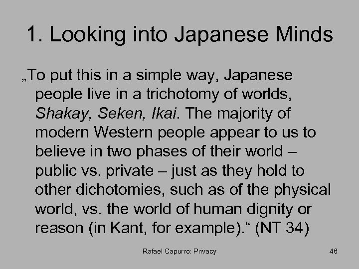 1. Looking into Japanese Minds „To put this in a simple way, Japanese people