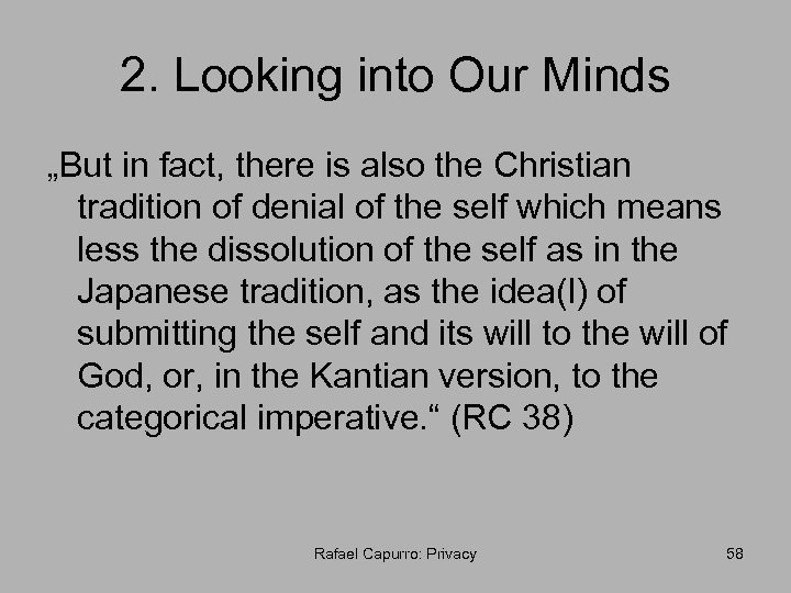 2. Looking into Our Minds „But in fact, there is also the Christian tradition