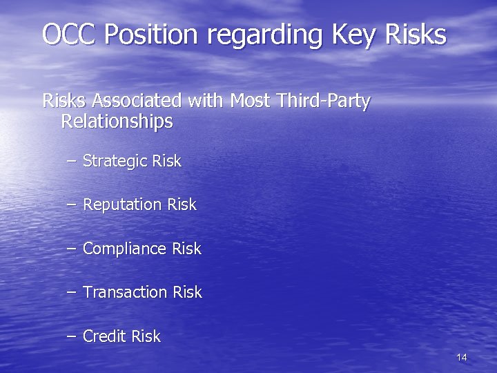 OCC Position regarding Key Risks Associated with Most Third-Party Relationships – Strategic Risk –