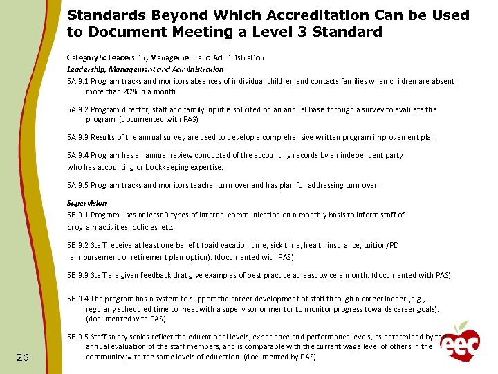Standards Beyond Which Accreditation Can be Used to Document Meeting a Level 3 Standard