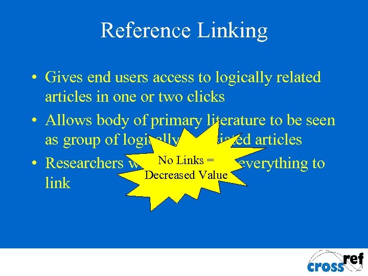Reference Linking • Gives end users access to logically related articles in one or