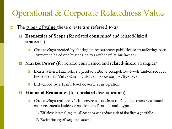 Operational & Corporate Relatedness Value p The types of value these create are referred