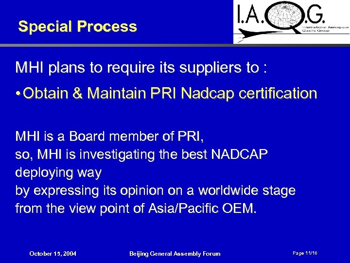 Special Process MHI plans to require its suppliers to : • Obtain & Maintain