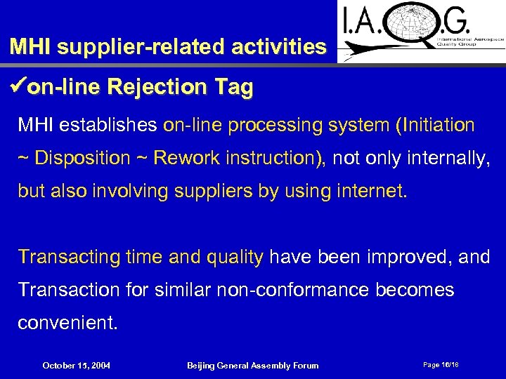 MHI supplier-related activities on-line Rejection Tag MHI establishes on-line processing system (Initiation ~ Disposition