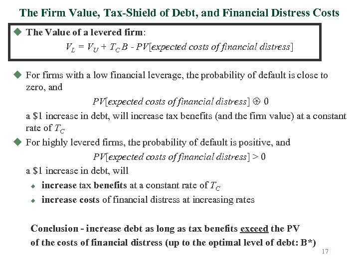 The Firm Value, Tax-Shield of Debt, and Financial Distress Costs u The Value of