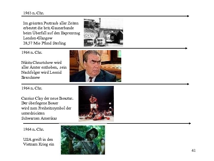 1963 n. Chr. Im grössten Postraub aller Zeiten erbeutet die brit. Gaunerbande beim Überfall