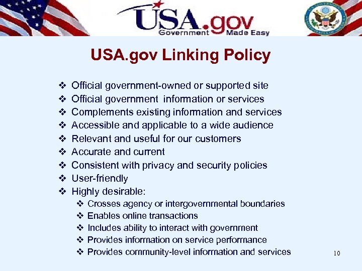 USA. gov Linking Policy v v v v v Official government-owned or supported site