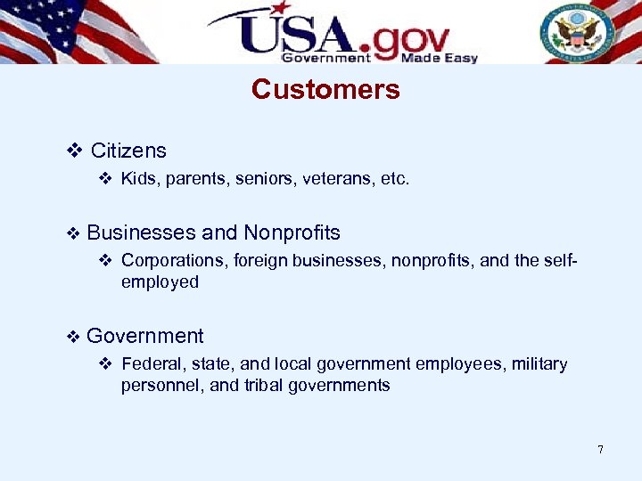 Customers v Citizens v Kids, parents, seniors, veterans, etc. v Businesses and Nonprofits v