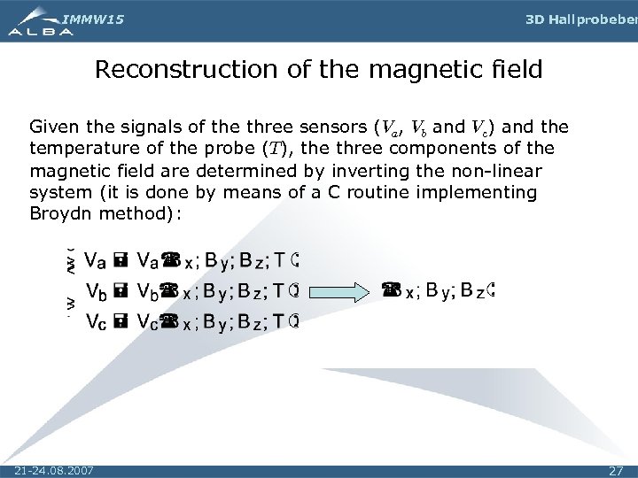 IMMW 15 3 D Hall probe ben Reconstruction of the magnetic field Given the