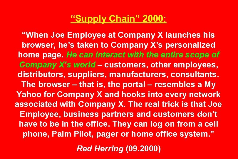 “Supply Chain” 2000: “When Joe Employee at Company X launches his browser, he’s taken