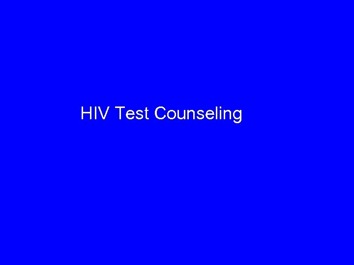 HIV Test Counseling 