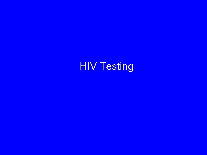 HIV Testing 