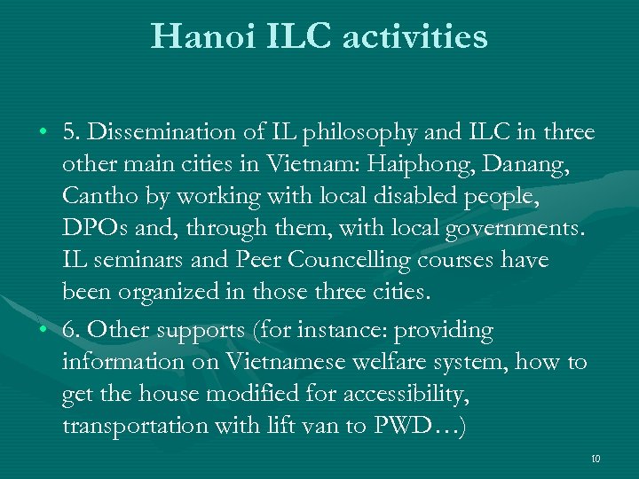 Hanoi ILC activities • 5. Dissemination of IL philosophy and ILC in three other