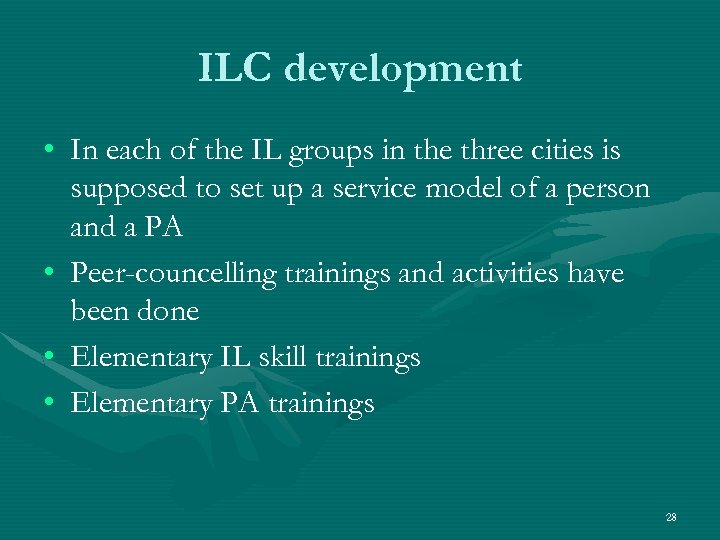 ILC development • In each of the IL groups in the three cities is
