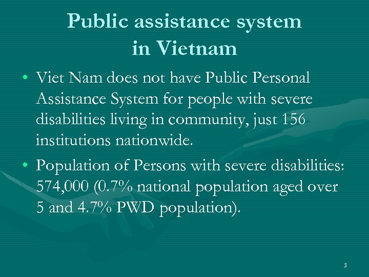 Public assistance system in Vietnam • Viet Nam does not have Public Personal Assistance