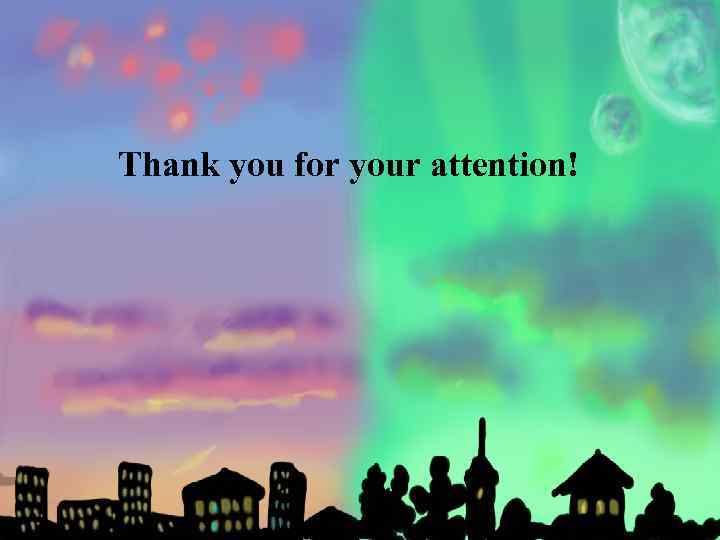 Thank you for your attention! 