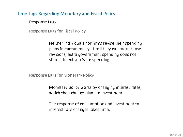Time Lags Regarding Monetary and Fiscal Policy Response Lags for Fiscal Policy Neither individuals