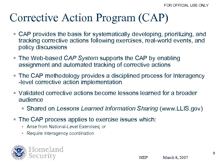 FOR OFFICIAL USE ONLY Corrective Action Program (CAP) § CAP provides the basis for