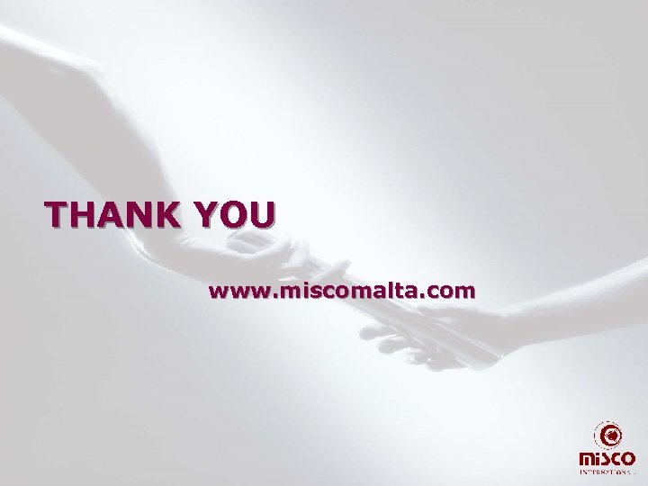 THANK YOU www. miscomalta. com 