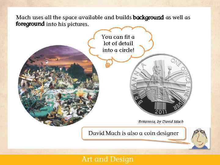 Mach uses all the space available and builds background as well as foreground into
