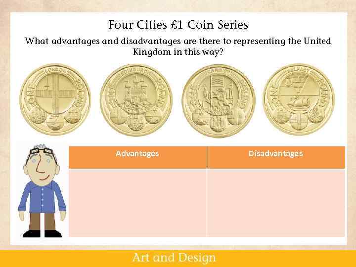 Four Cities £ 1 Coin Series What advantages and disadvantages are there to representing