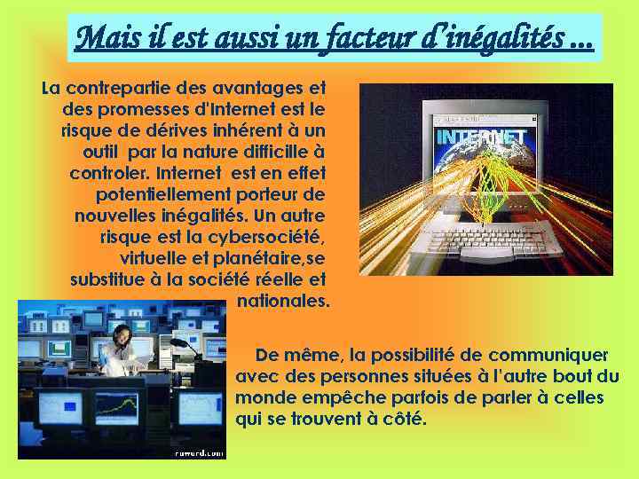 Mais il est aussi un facteur d’inégalités. . . La contrepartie des avantages et