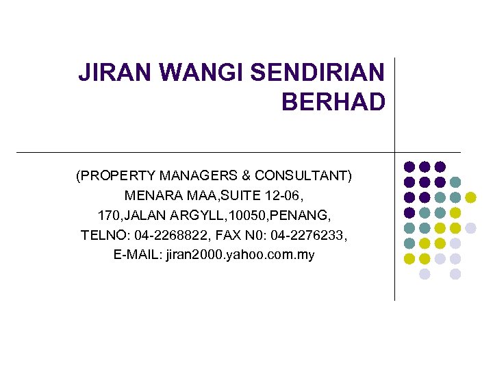 JIRAN WANGI SENDIRIAN BERHAD (PROPERTY MANAGERS & CONSULTANT) MENARA MAA, SUITE 12 -06, 170,