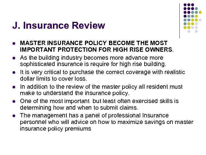 J. Insurance Review l l l MASTER INSURANCE POLICY BECOME THE MOST IMPORTANT PROTECTION