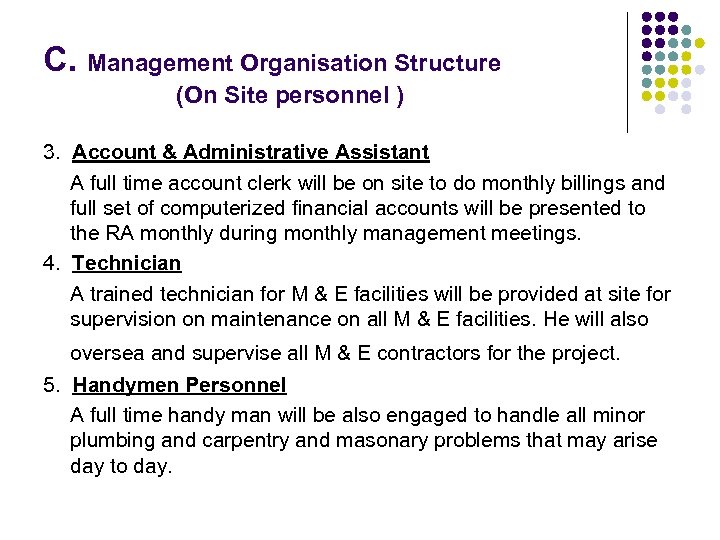 C. Management Organisation Structure (On Site personnel ) 3. Account & Administrative Assistant A