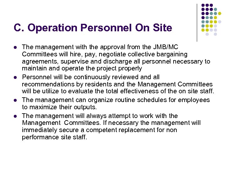 C. Operation Personnel On Site l l The management with the approval from the