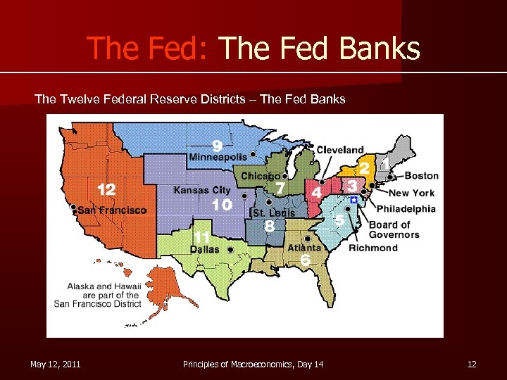 The Fed: The Fed Banks The Twelve Federal Reserve Districts – The Fed Banks