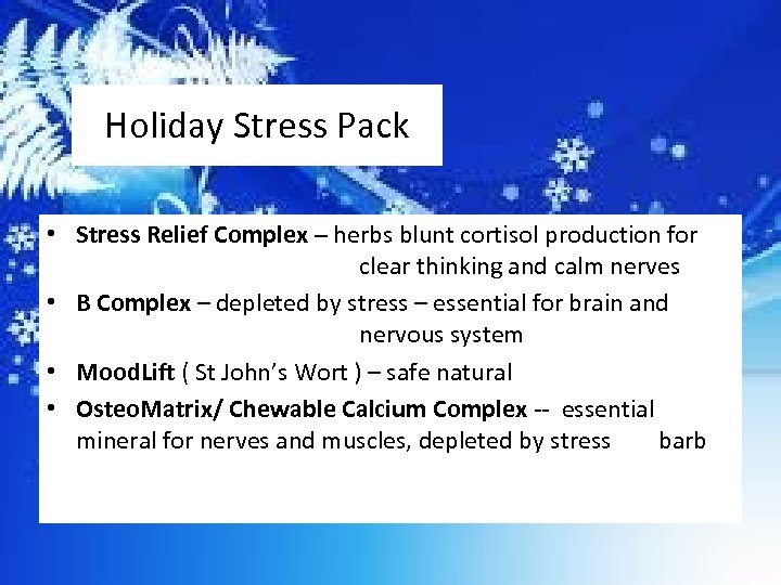 Holiday Stress Pack • Stress Relief Complex – herbs blunt cortisol production for clear