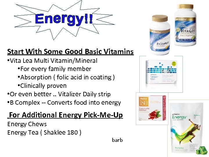 Start With Some Good Basic Vitamins • Vita Lea Multi Vitamin/Mineral • For every