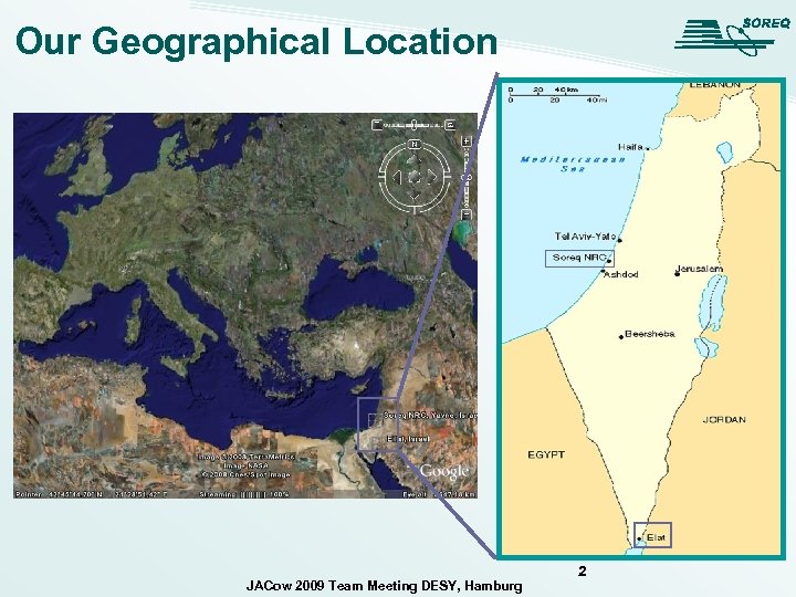 Our Geographical Location Google image JACow 2009 Team Meeting DESY, Hamburg 2 