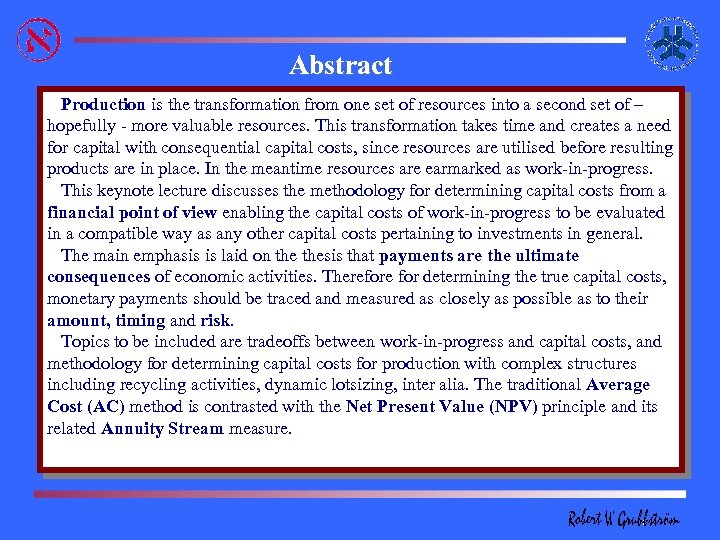 Abstract Production is the transformation from one set of resources into a second set