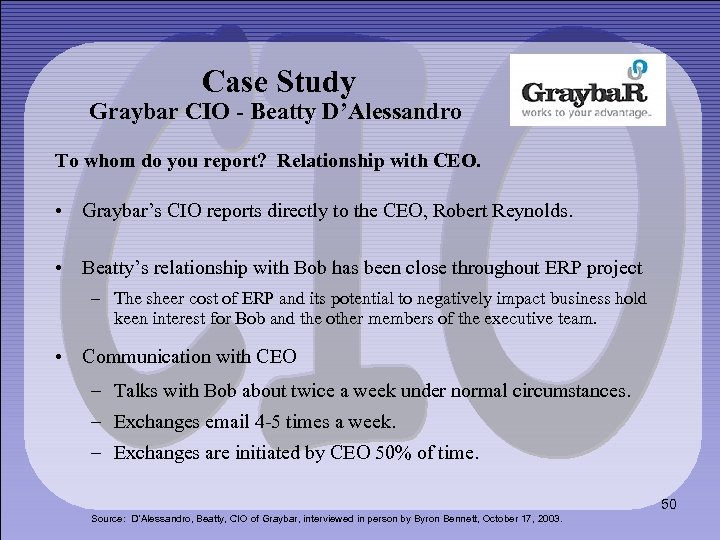 Case Study Graybar CIO - Beatty D’Alessandro To whom do you report? Relationship with