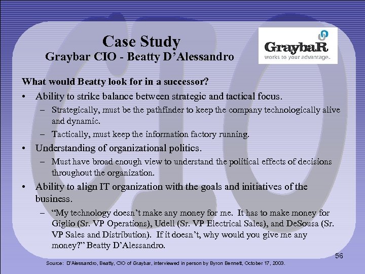 Case Study Graybar CIO - Beatty D’Alessandro What would Beatty look for in a