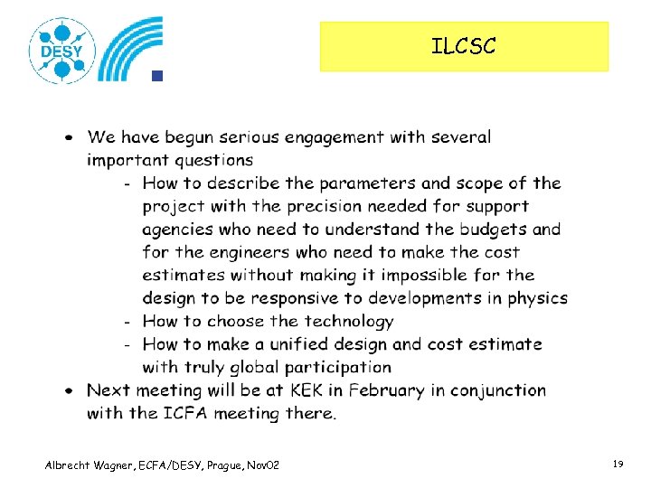 ILCSC Albrecht Wagner, ECFA/DESY, Prague, Nov 02 19 