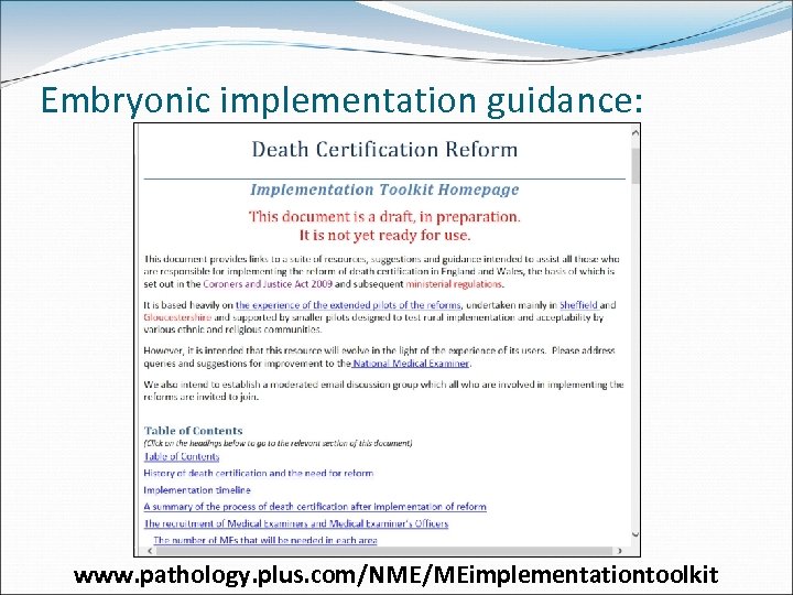 Embryonic implementation guidance: www. pathology. plus. com/NME/MEimplementationtoolkit 
