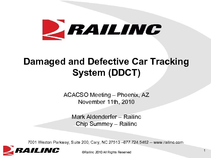 Damaged and Defective Car Tracking System (DDCT) ACACSO Meeting – Phoenix, AZ November 11