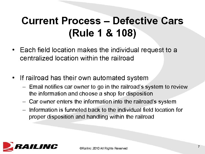 Current Process – Defective Cars (Rule 1 & 108) • Each field location makes