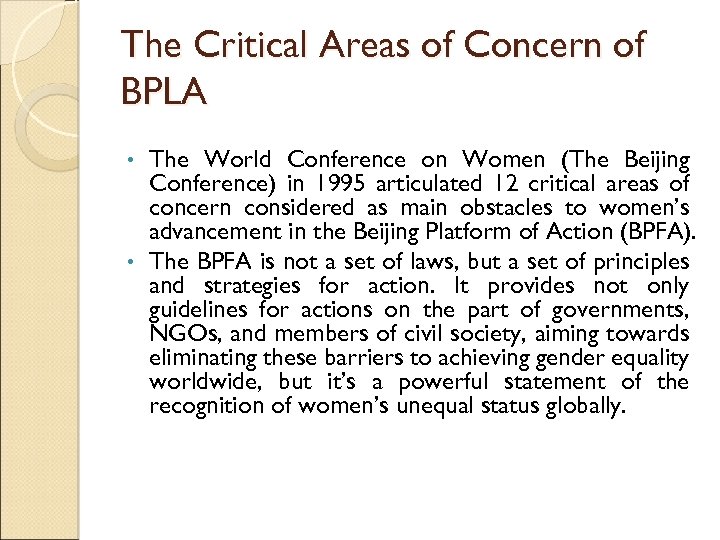 The Critical Areas of Concern of BPLA The World Conference on Women (The Beijing