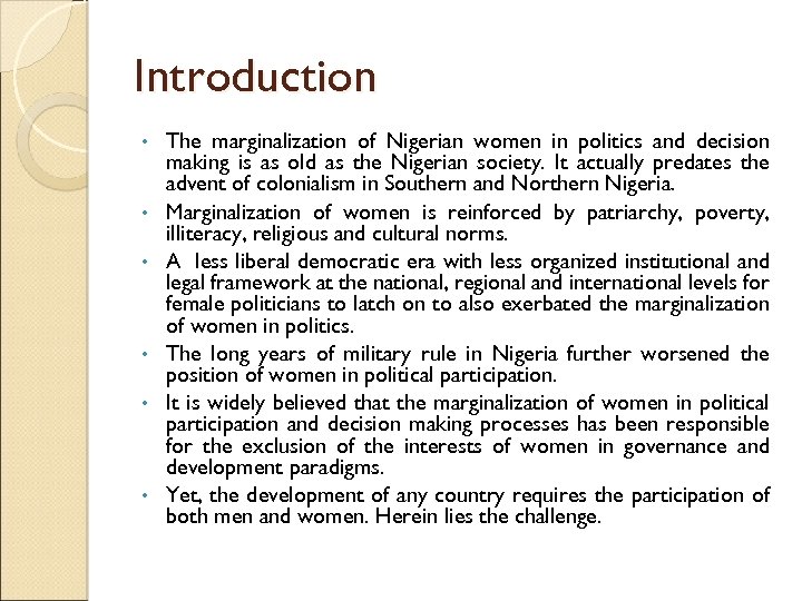 Introduction • • • The marginalization of Nigerian women in politics and decision making