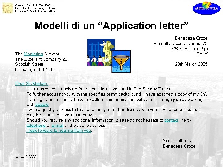 Classe 4 LT A A. S. 2004/2005 Liceo Scientifico Tecnologico Statale Leonardo Da Vinci