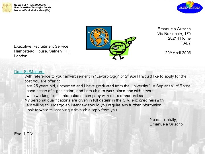 Classe 4 LT A A. S. 2004/2005 Liceo Scientifico Tecnologico Statale Leonardo Da Vinci