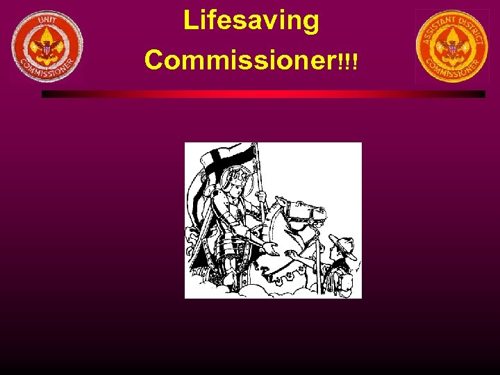 Lifesaving Commissioner!!! 