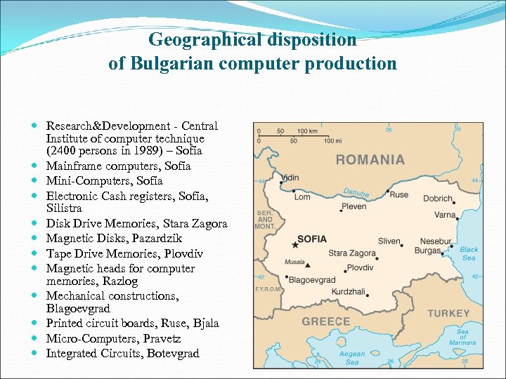 Geographical disposition of Bulgarian computer production Research&Development - Central Institute of computer technique (2400