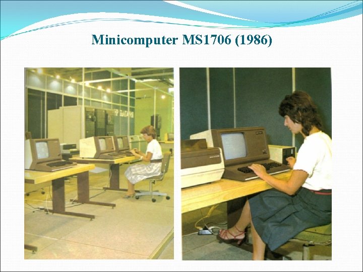 Minicomputer MS 1706 (1986) 